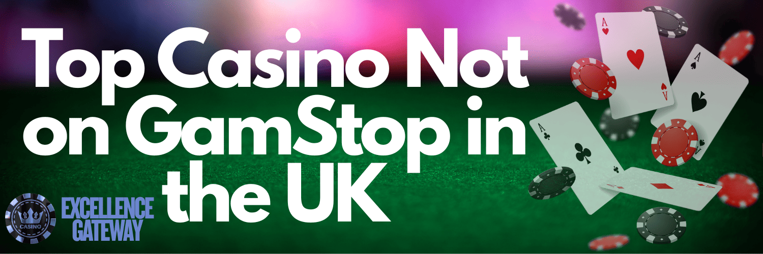 Explore Casinos Not Part of GamStop Explore Casinos Not Part of GamStop